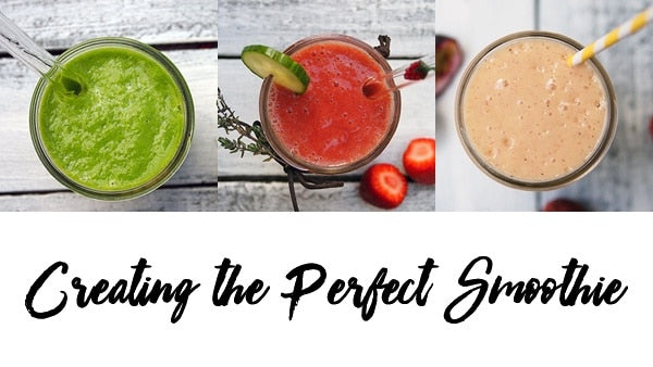 Creating The Perfect Smoothie