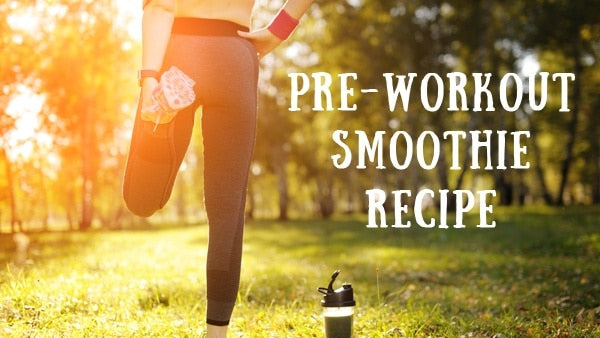 Pre-Workout Smoothie