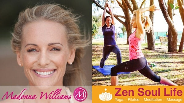 Monthly Guest Blog – Madonna Williams  Zen Soul Yoga