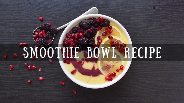 Smoothie Bowl Recipe